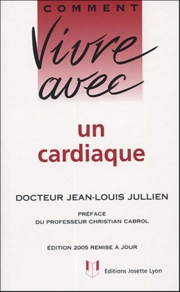 Comment Vivre Avec Un Cardiaque