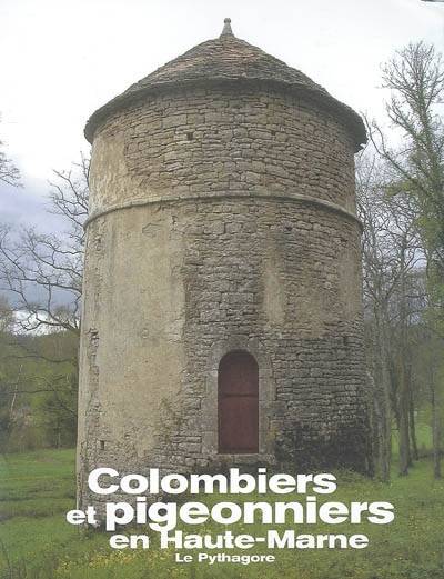 Colombiers et Pigeonniers en Haute-Marne