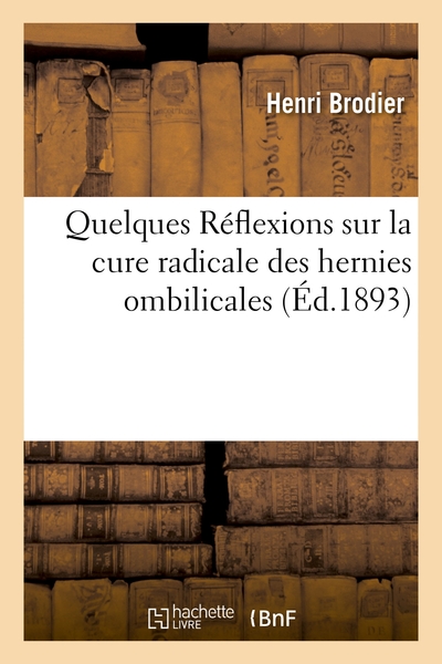 Quelques Réflexions sur la cure radicale des hernies ombilicales