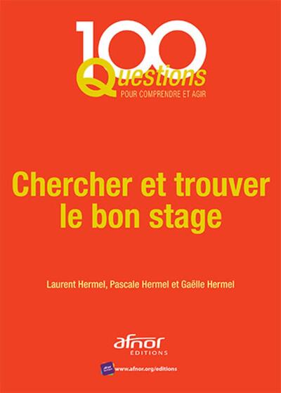 Chercher et trouver le bon stage - Laurent Hermel