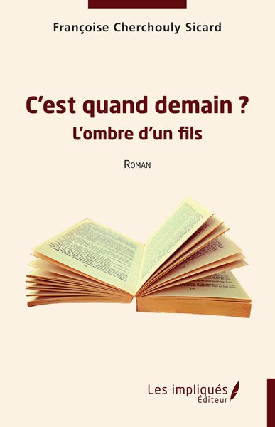 C’est quand demain ? - Françoise Cherchouly Sicard