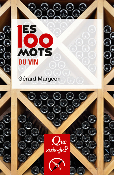 Les 100 Mots Du Vin - Gérard Margeon