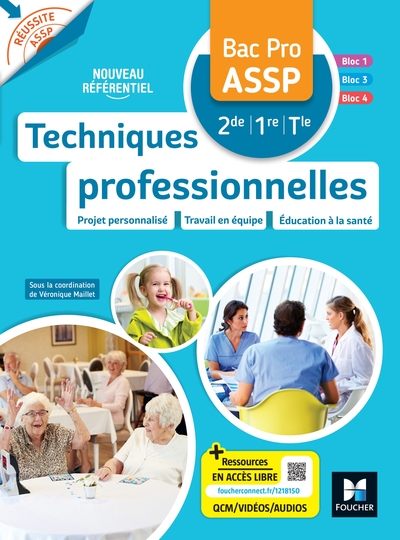 Réussite ASSP - TECHNIQUES PROFESSIONNELLES - Bac Pro ASSP - Ed. 2023 - Livre élève