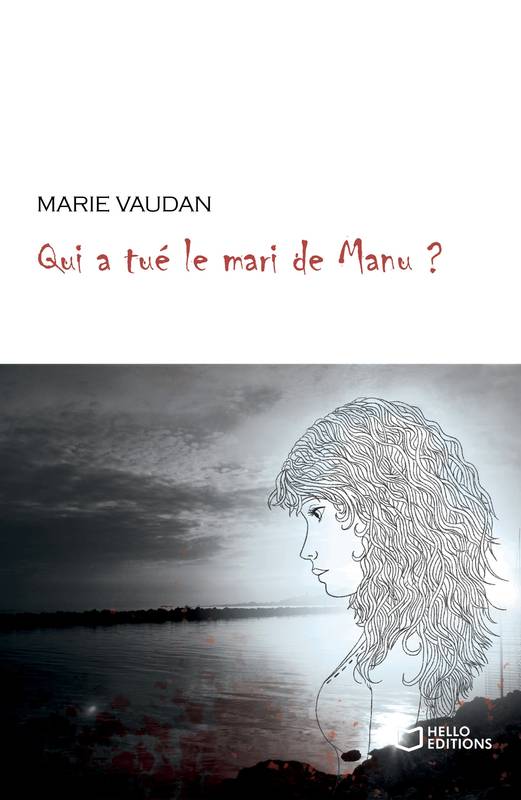 Qui a tué le mari de Manu ?