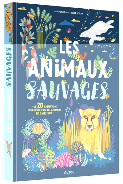 Les animaux sauvages : + de 20 animations pour découvrir les animaux en s'amusant !