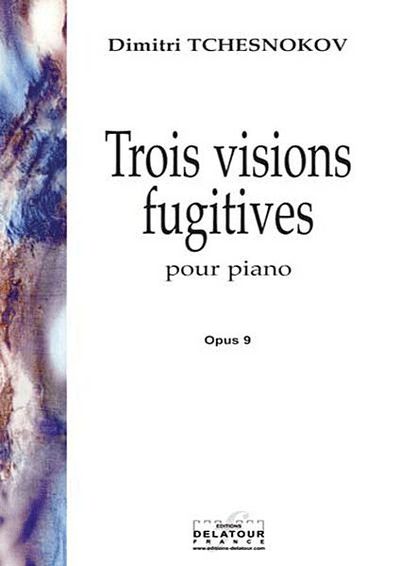 Trois Visions Fugitives Pour Piano