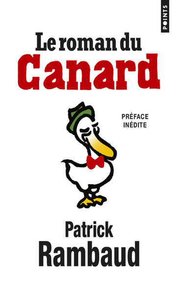 Le Roman Du Canard - Patrick Rambaud