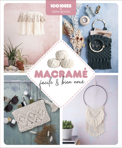 Macramé facile et bien noué