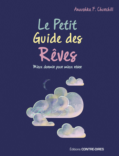 Le petit guide des rêves - Mieux dormir pour mieux dormir