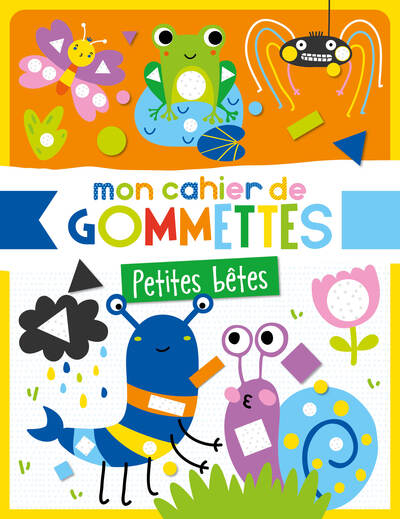 Mon Cahier De Gommettes - Petites Bêtes