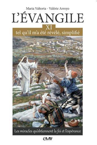 L'Evangile, tel qu'il m'a été révélé, simplifié - Volume 11