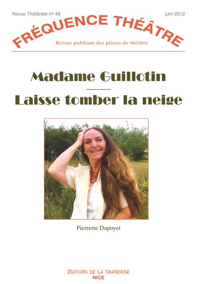 49 - Madame Guillotin - Laisse Tomber La Neige - Pierrette Dupoyet