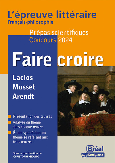 Faire croire Epreuve littéraire Thème de l'année 2024-2025 prépa scientifique