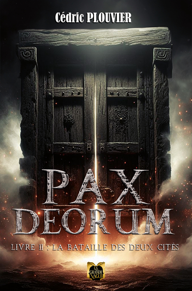 PAX DEORUM/ Livre 2: La bataille des deux cités