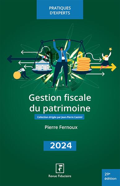 Gestion fiscale du patrimoine 2024 - Pierre Fernoux