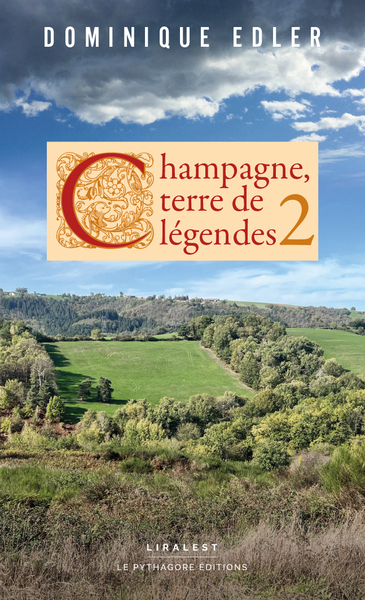 2 - Champagne, terre de légendes 2