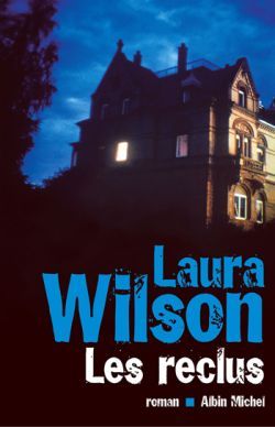 Les reclus - Laura Wilson