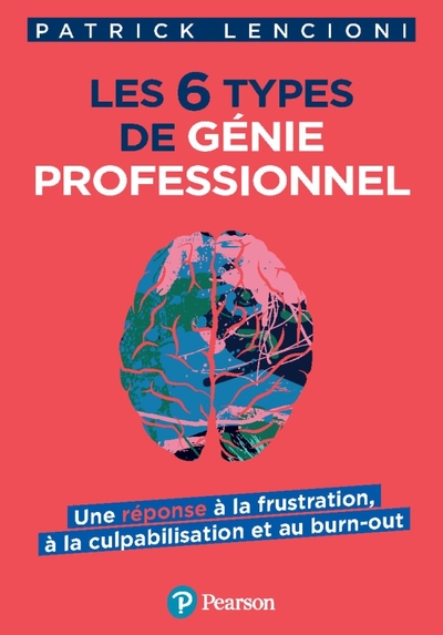 Les 6 types de génie professionnel - Patrick Lencioni