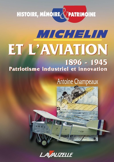 Michelin et l'aviation 1896 - 1945