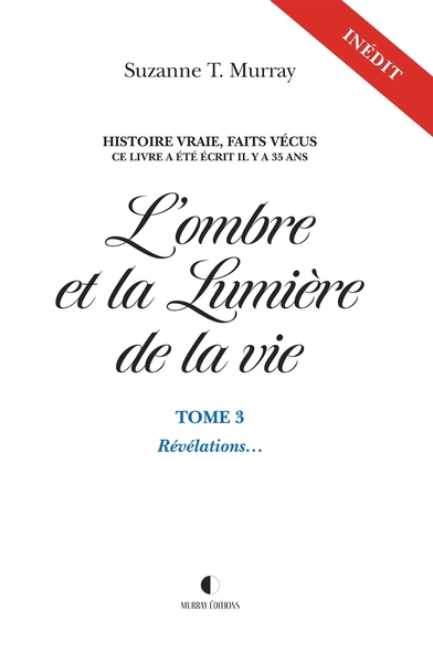 L'ombre et la lumière de la vie - Volume 3