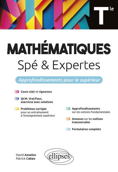 Mathématiques (Spé et Expertes) - Terminale - David Azuelos, Patrick Cabau