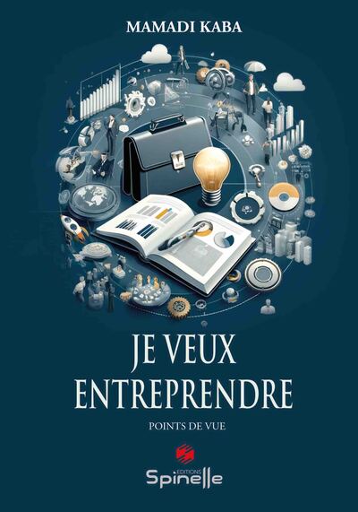 Je veux entreprendre - Mamadi Kaba