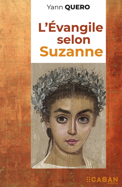 L'évangile selon Suzanne - Yann Quero