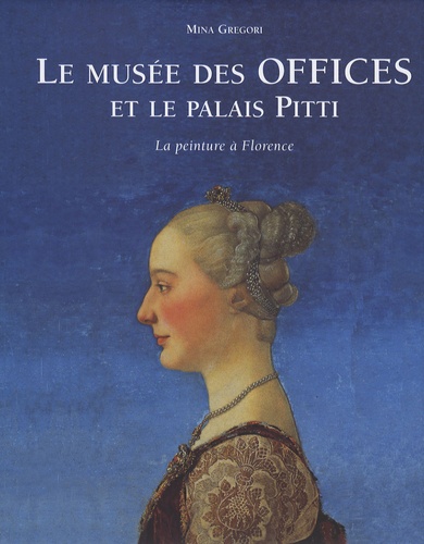 Le musée des Offices et le palais Pitti: La peinture à Florence