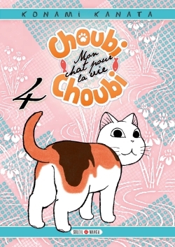 Choubi-Choubi, mon chat pour la vie Volume 4