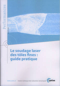 Le Soudage Laser Des Tôles Fines - Guide Pratique - Centre Technique Des Industries Mécaniques