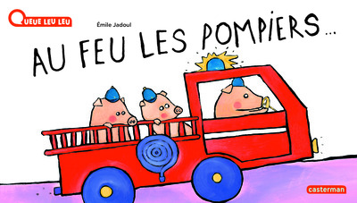 41 - Au feu les pompiers ! - Emile Jadoul