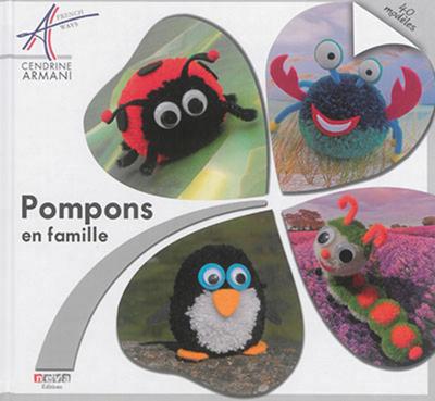 Pompons en famille - Cendrine Armani