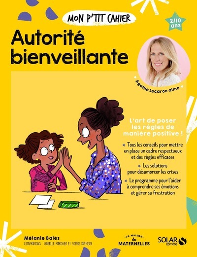 Mon p'tit cahier autorité bienveillante - MELANIE BALES