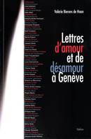 Lettres D'Amour Et De Desamour A Geneve