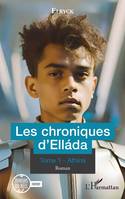 Les chroniques d’Elláda - Volume 1