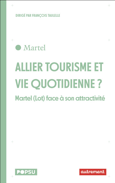 Allier tourisme et vie quotidienne ?