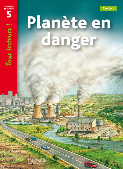 Planète En Danger Niveau 5 - Tous Lecteurs ! - Ed.2010, [Cycle 3]