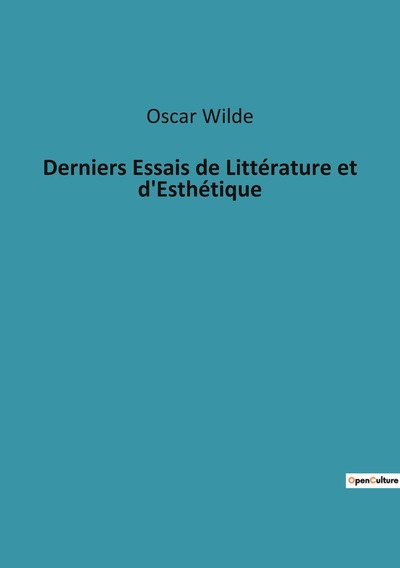 Derniers Essais de Littérature et d'Esthétique