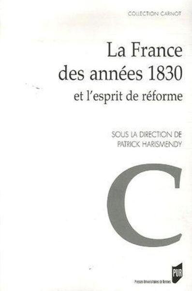 La France des années 1830 et l'esprit de réforme - Centre de recherche historique sur les sociétés et cultures de l'Ouest