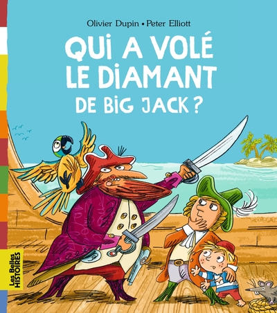 Qui a volé le diamant de Big Jack ? - Olivier Dupin