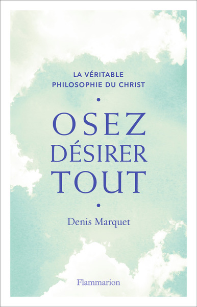 Osez désirer tout