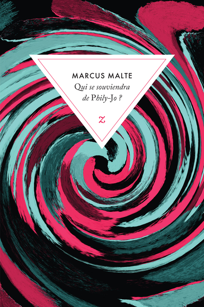 Qui se souviendra de Phily-Jo ? - Marcus Malte