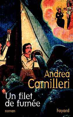 Un Filet De Fumée, Roman - Andrea Camilleri