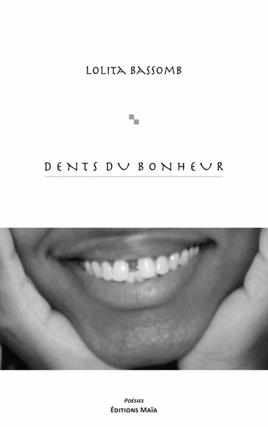 Dents du bonheur