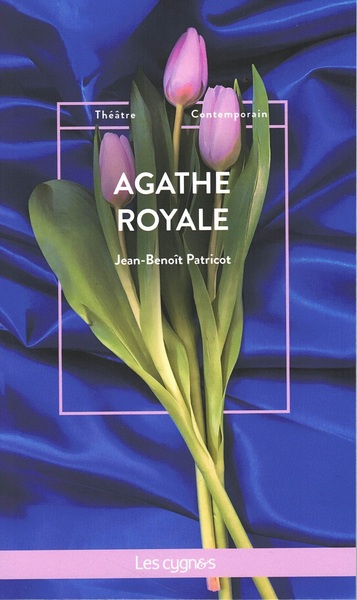 Agathe Royale - Jean-Benoît Patricot