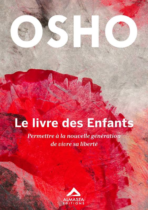 Le Livre des Enfants - Favoriser la libertE et l'intelligence des nouvelles gEnErations