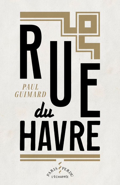 Rue du Havre - Paul Guimard