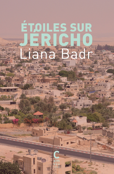 Étoiles sur Jéricho - Liana Badr