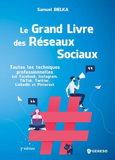 Le grand livre des réseaux sociaux