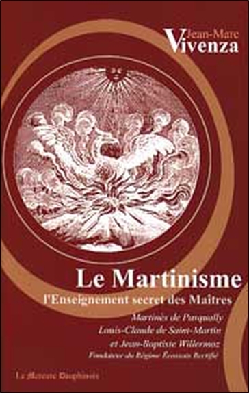 Martinisme - Enseignement secret des maîtres - Jean-Marc Vivenza